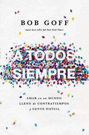 A todos, siempre
