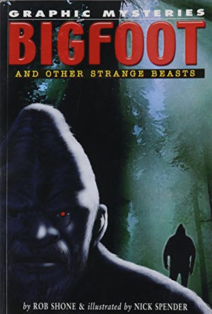 Bigfoot and Other Strange Beasts