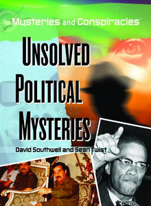Unsolved Political Mysteries 