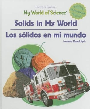 Solids in My World / Los Sólidos En Mi Mundo