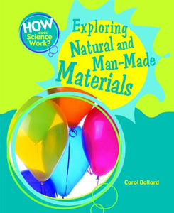 Exploring Natural and Man-Made Materials 