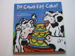 Do Cows Eat Cake?