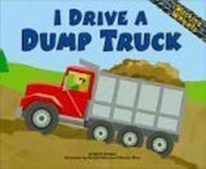 I Drive a Dump Truck 