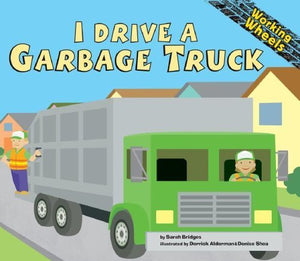 I Drive a Garbage Truck 