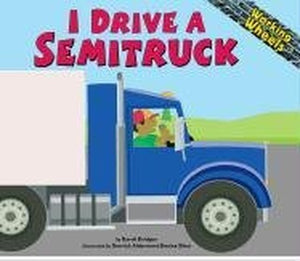 I Drive a Semitruck 