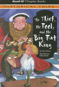 The Thief, the Fool, and the Big Fat King 