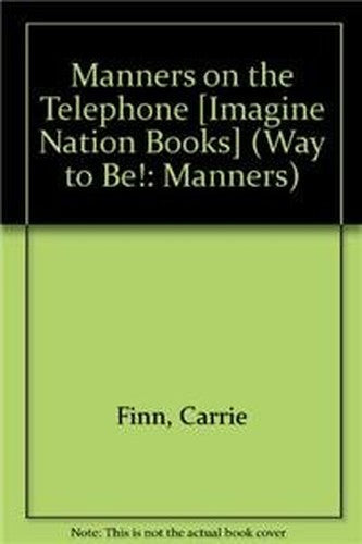Manners on the Telephone [Imagine Nation Books]