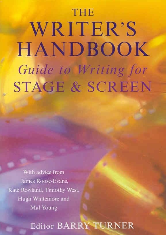 Writer's Handbook Guide to Writing for Stage and S