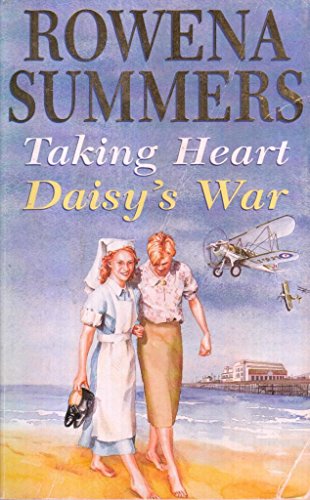 Taking Heart & Daisy's War - Two Books in One