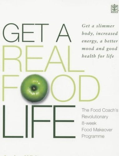 Get A Real Food Life (Rodale)