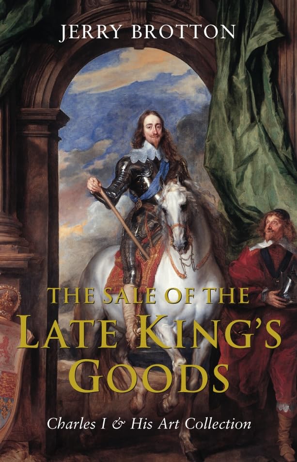 The Sale of the Late King's Goods