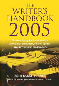 The Writer's Handbook 2005 