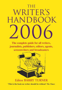 The Writer's Handbook 2006 