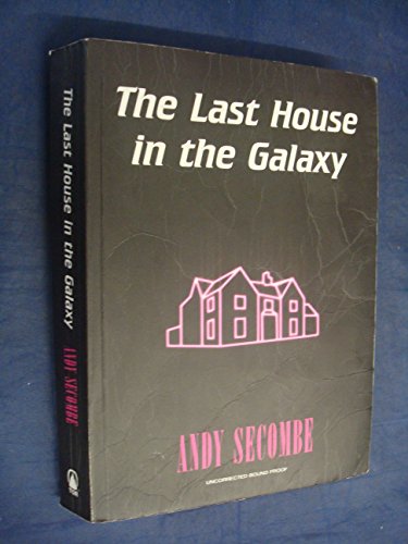 The Last House in the Galaxy