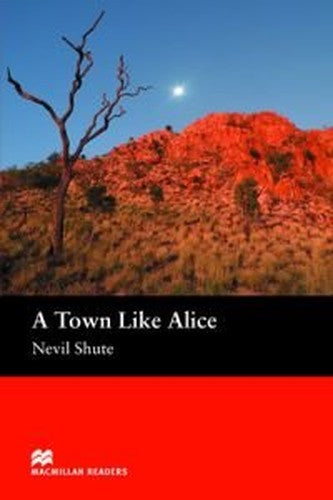 Macmillan Readers Town Like Alice Intermediate Reader