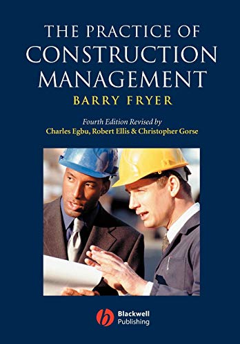 The Practice of Construction Management