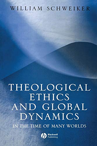 Theological Ethics and Global Dynamics