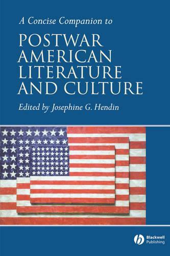 A Concise Companion to Postwar American Literature and Culture
