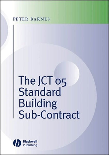 The JCT 05 Standard Building Sub-Contract