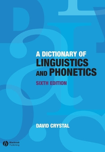 A Dictionary of Linguistics and Phonetics