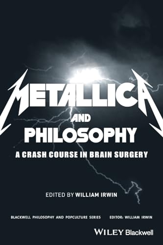 Metallica and Philosophy
