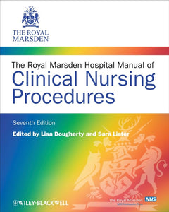 The Royal Marsden Hospital Manual of Clinical Nursing Procedures 