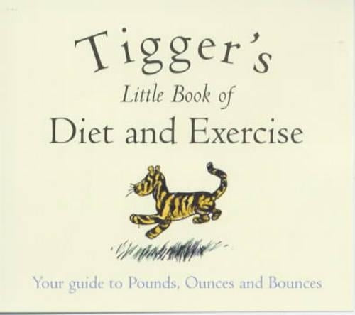 Tigger's Little Book of Diet and Exercise
