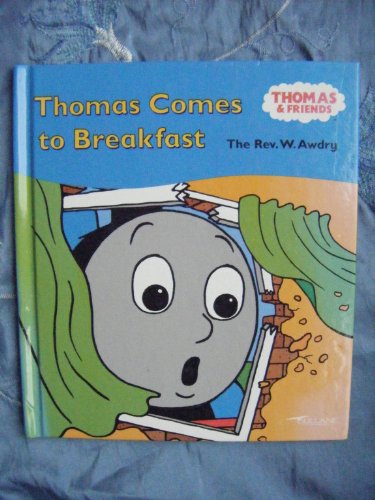 Thomas Comes to Breakfast
