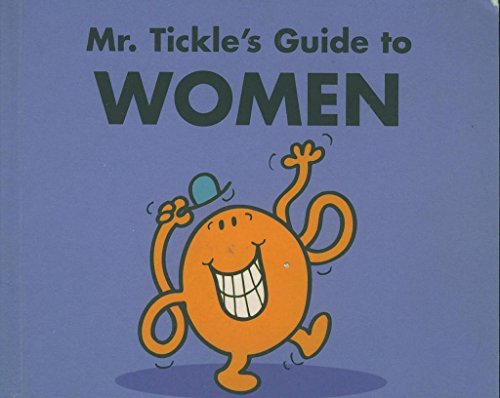 Mr. Tickle's Guide to Women