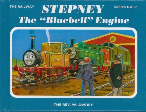 The Railway Series No. 18: Stepney the "Bluebell" Engine