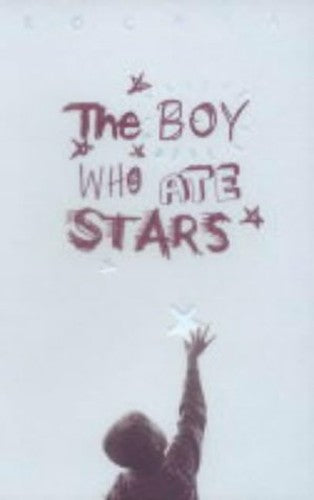 The Boy Who Ate Stars