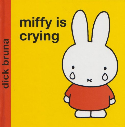 Miffy Is Crying