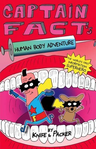 Captain Fact's Human Body Adventure