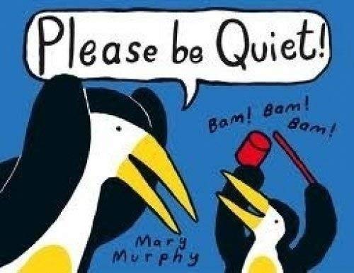 Please be Quiet