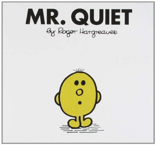 Mr. Quiet