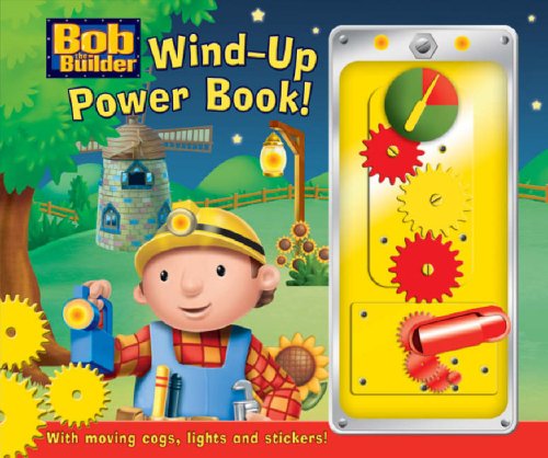 Bob the Builder Wind-up Power Book!