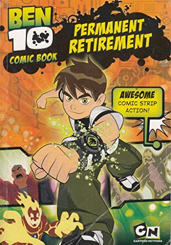 Ben 10 Comic Story Book: Permanent Retirement
