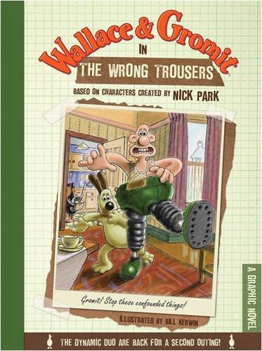 Wallace & Gromit in the Wrong Trousers