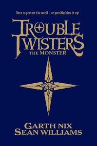 Troubletwisters: The Monster 
