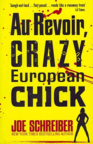 Au Revoir, Crazy European Chick