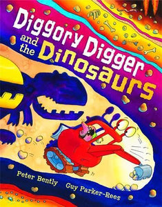 Diggory Digger and the Dinosaurs 