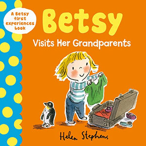 Betsy Visits Her Grandparents