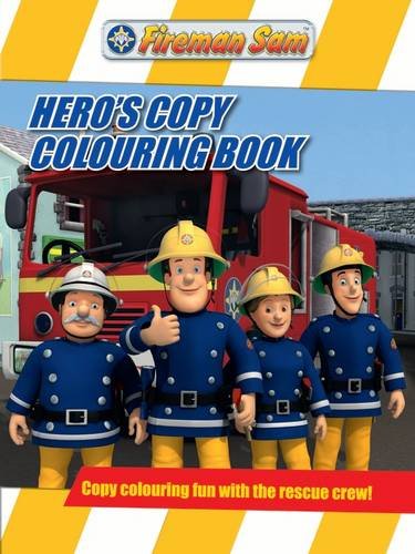 Fireman Sam Hero's Copy Colouring Book