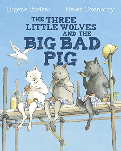 Three Little Wolves And The Big Bad Pig
