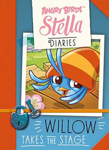 Angry Birds Stella Diaries: Willow Takes The Stage