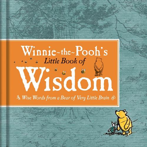 Winnie-the-Pooh's Little Book Of Wisdom