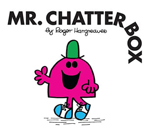 Mr. Chatterbox 