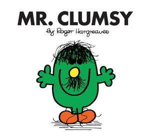 Mr. Clumsy 