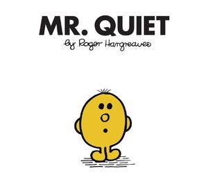 Mr. Quiet 