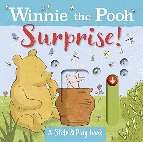 Winnie the Pooh: Surprise! (A Slide & Play Book)